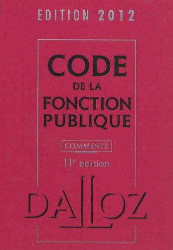 Code de la fonction publique 2012, commenté
