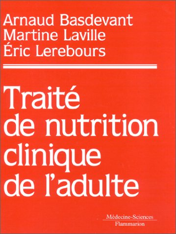 Traité de nutrition clinique de l'adulte