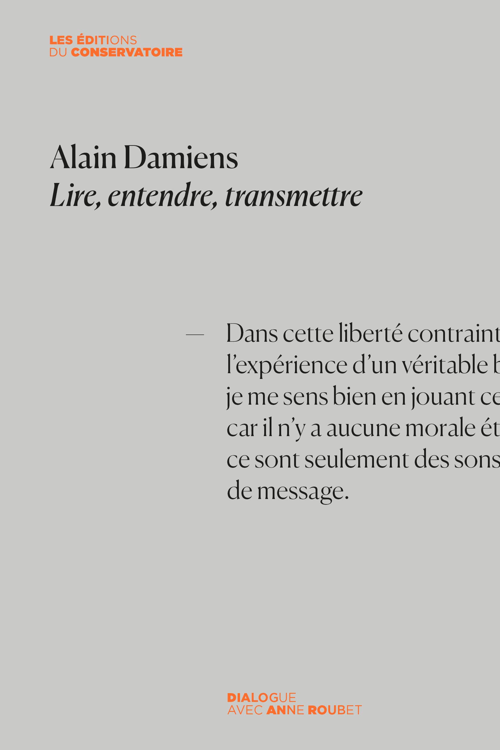 Alain Damiens : lire, entendre, transmettre : dialogue avec Anne Roubet