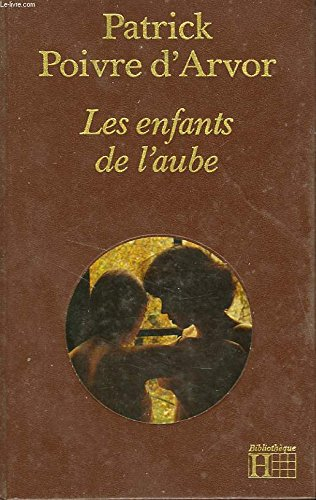 les enfants de l'aube...