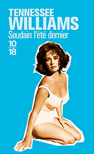 Soudain l'été dernier. Le train de l'aube ne s'arrête plus ici