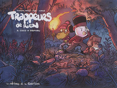 Trappeurs de rien. Vol. 3. Coco a disparu