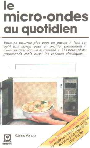 Le Micro-ondes au quotidien