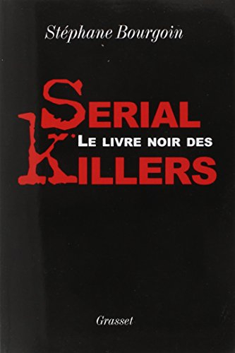 Le livre noir des serial killers