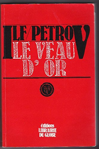 le veau d'or (oeuvres / ilya ilf et yevguiéni petrov.)