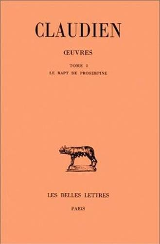 Oeuvres. Vol. 1. Le rapt de Proserpine