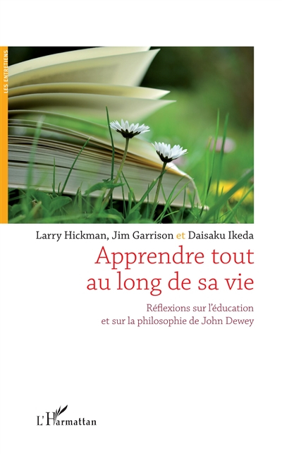 Apprendre tout au long de sa vie : réflexions sur l'éducation et sur la philosophie de John Dewey