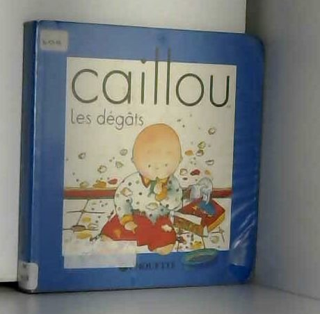 Caillou : Les dégâts