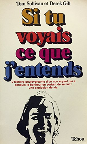 si tu voyais ce que j'entends