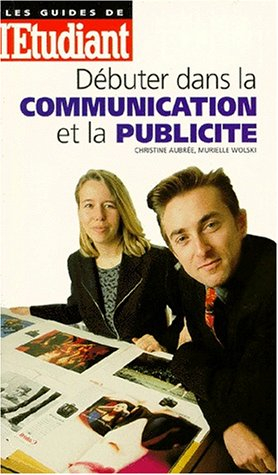débuter dans la communication et la publicité