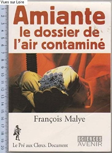 Amiante : le dossier de l'air contaminé