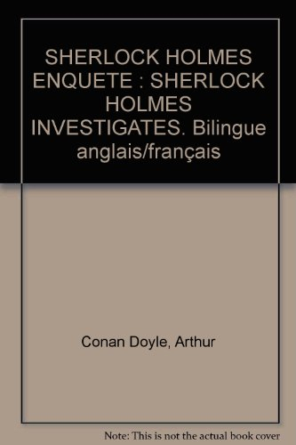 sherlock holmes enquete : sherlock holmes investigates. bilingue anglais/français