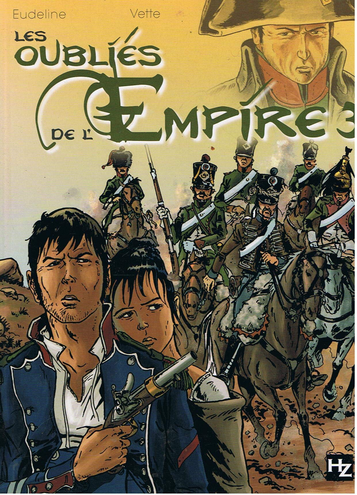 Les oubliés de l'Empire. Vol. 3. Les damnés