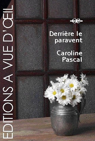 Derrière le paravent