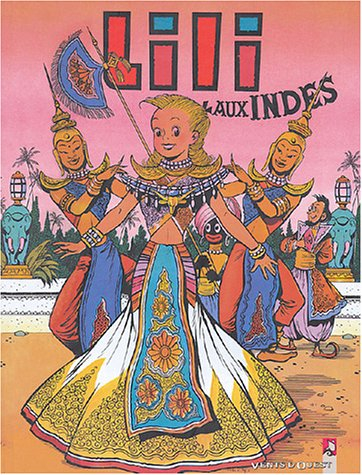 Les mille et un tours de l'espiègle Lili. Vol. 23. Lili aux Indes