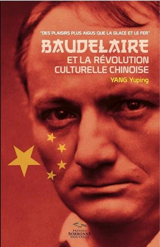 Baudelaire et la poésie chinoise souterraine au temps de la Révolution culturelle : des plaisirs plu