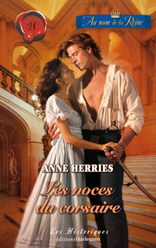 Les noces du corsaire : au nom de la reine