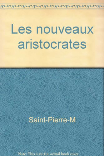 les nouveaux aristocrates