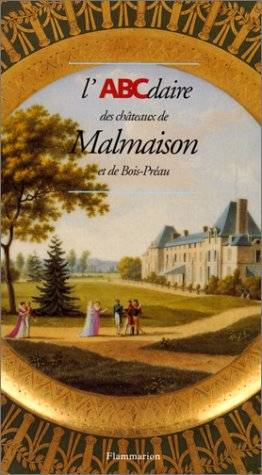 L'ABCdaire des châteaux de Malmaison et de Bois-Préau