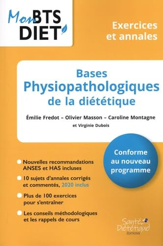 Bases physiopathologiques de la diététique : conforme au nouveau programme