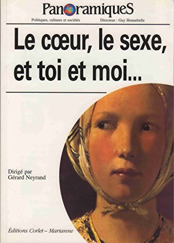 Panoramiques, n° 34. Le coeur, le sexe, et toi et moi...