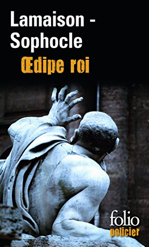 Oedipe roi. Oedipe roi