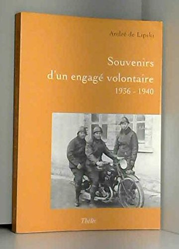 souvenirs d'un engagé volontaire. 1936-1940