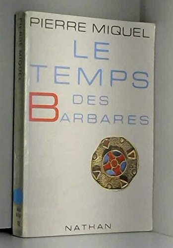 Le temps des Barbares