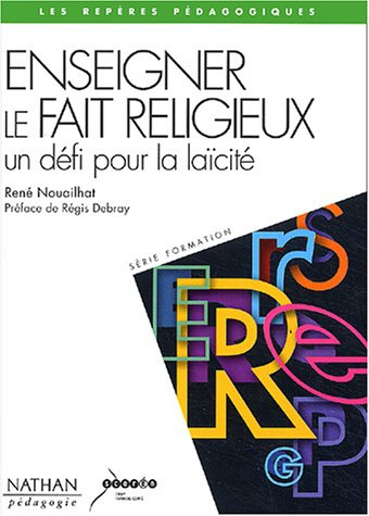 enseigner le fait religieux, un défi pour la laïcité