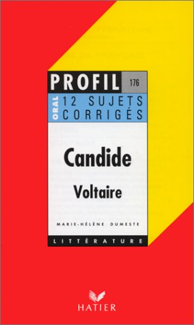 candide (1759), voltaire. oral de français, 12 sujets corrigés