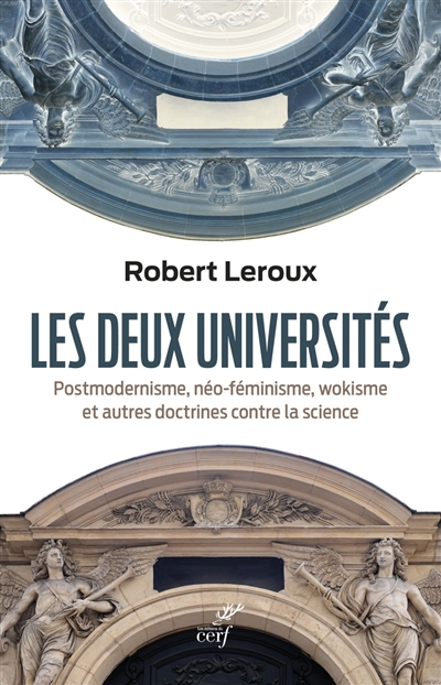 Les deux universités - Postmodernisme, néo-féminisme, wokisme et autres doctrines contre la science