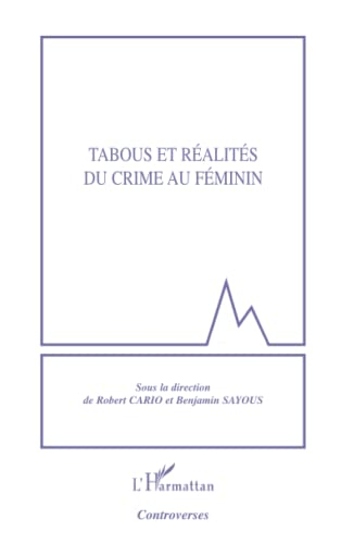 Tabous et réalités du crime au féminin
