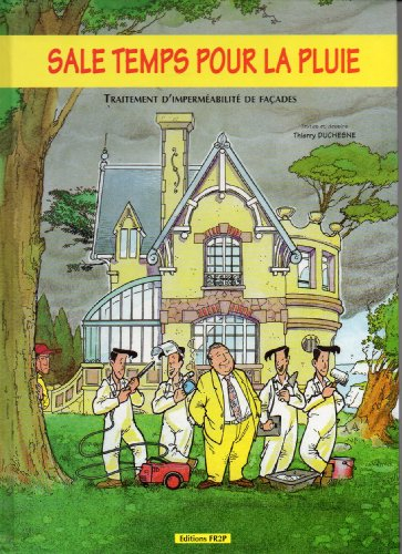 sale temps pour la pluie : traitement d'imperméabilisation de façades