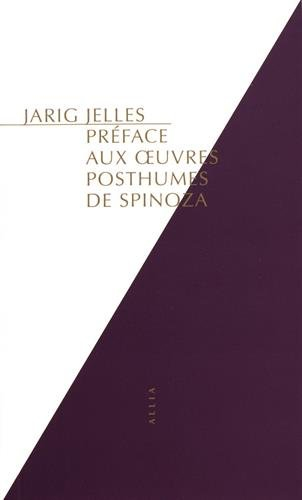 Préface aux Oeuvres posthumes de Spinoza. Le salut par l'Ethique