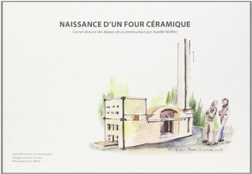 Naissance d'un four céramique : carnet dessiné des étapes de la construction
