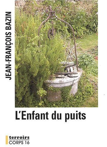 L'enfant du puits [édition en gros caractères]