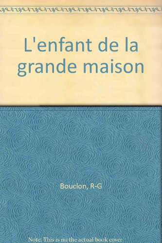 L'enfant de la grande maison