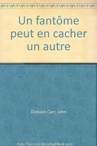 Un Fantôme peut en cacher un autre
