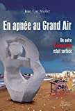 EN APNEE AU GRAND AIR