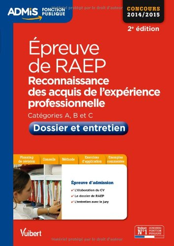Epreuve de RAEP (reconnaissance des acquis de l'expérience professionnelle) : catégories A, B et C, 