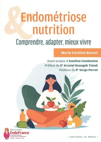 Endométriose & nutrition : comprendre, adapter, mieux vivre