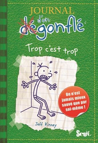 Journal d'un dégonflé. Vol. 3. Trop c'est trop