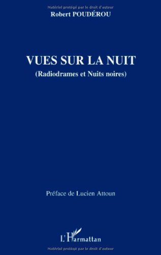 Vues sur la nuit : radiodrames et nuits noires