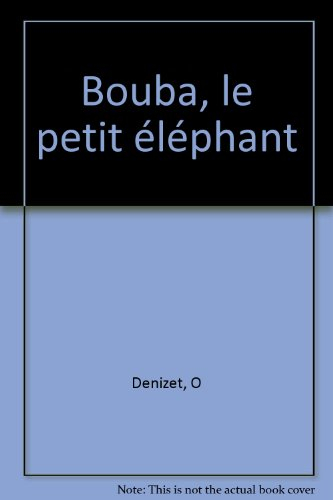 Bouba le petit éléphant
