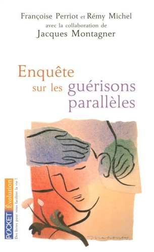 Enquête sur les guérisons parallèles