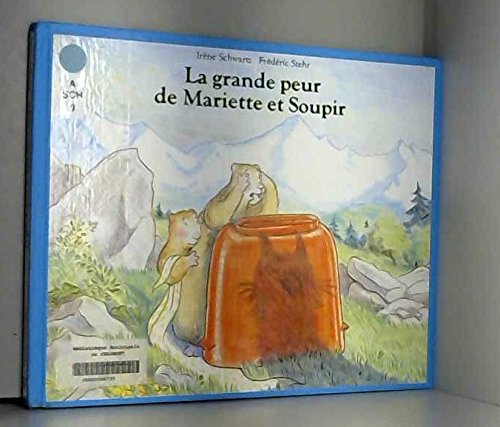 La Grande peur de Mariette et Soupir