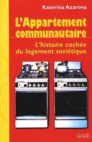 L'appartement communautaire : l'histoire cachée du logement soviétique