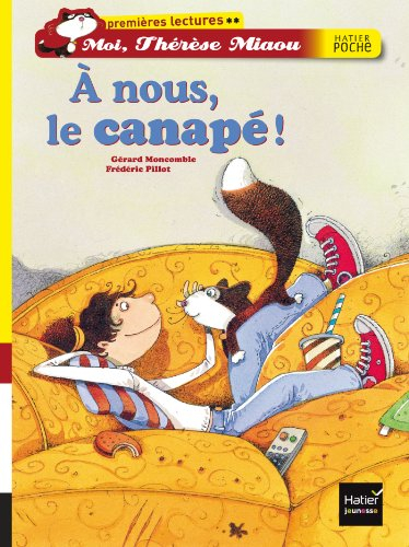Moi, Thérèse Miaou. Vol. 4. A nous, le canapé !