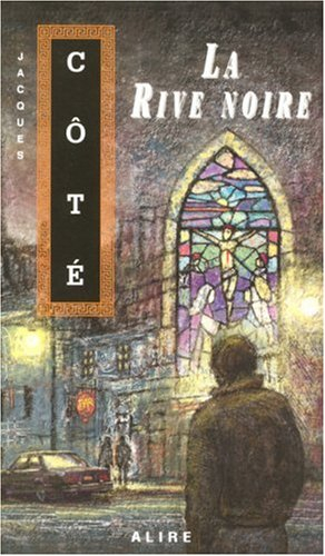 la rive noire