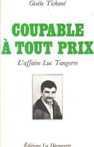 Coupable à tout prix : l'affaire Luc Tangorre